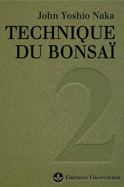 Livre "Technique du Bonsaï - Tome 2" par John YOSHIO NAKA