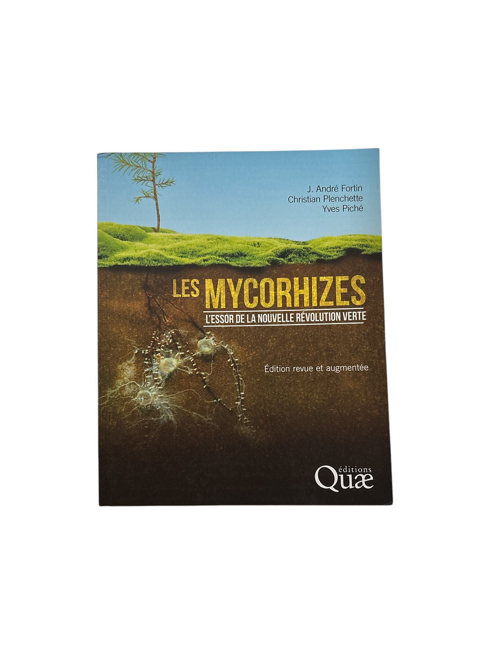 Livre "Les mycorhizes" - L'essor de la nouvelle révolution verte.