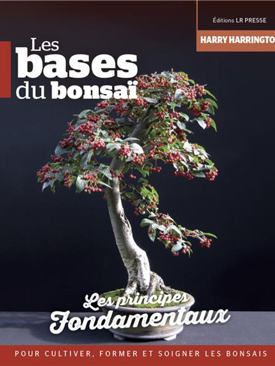 Livre "Les bases du Bonsaï - Les Principes fondamentaux"