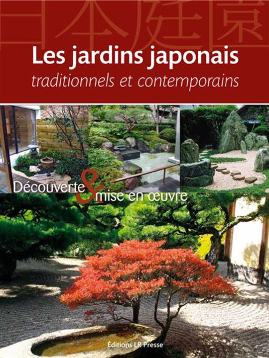 Livre "Les jardins japonais traditionnels et contemporains"