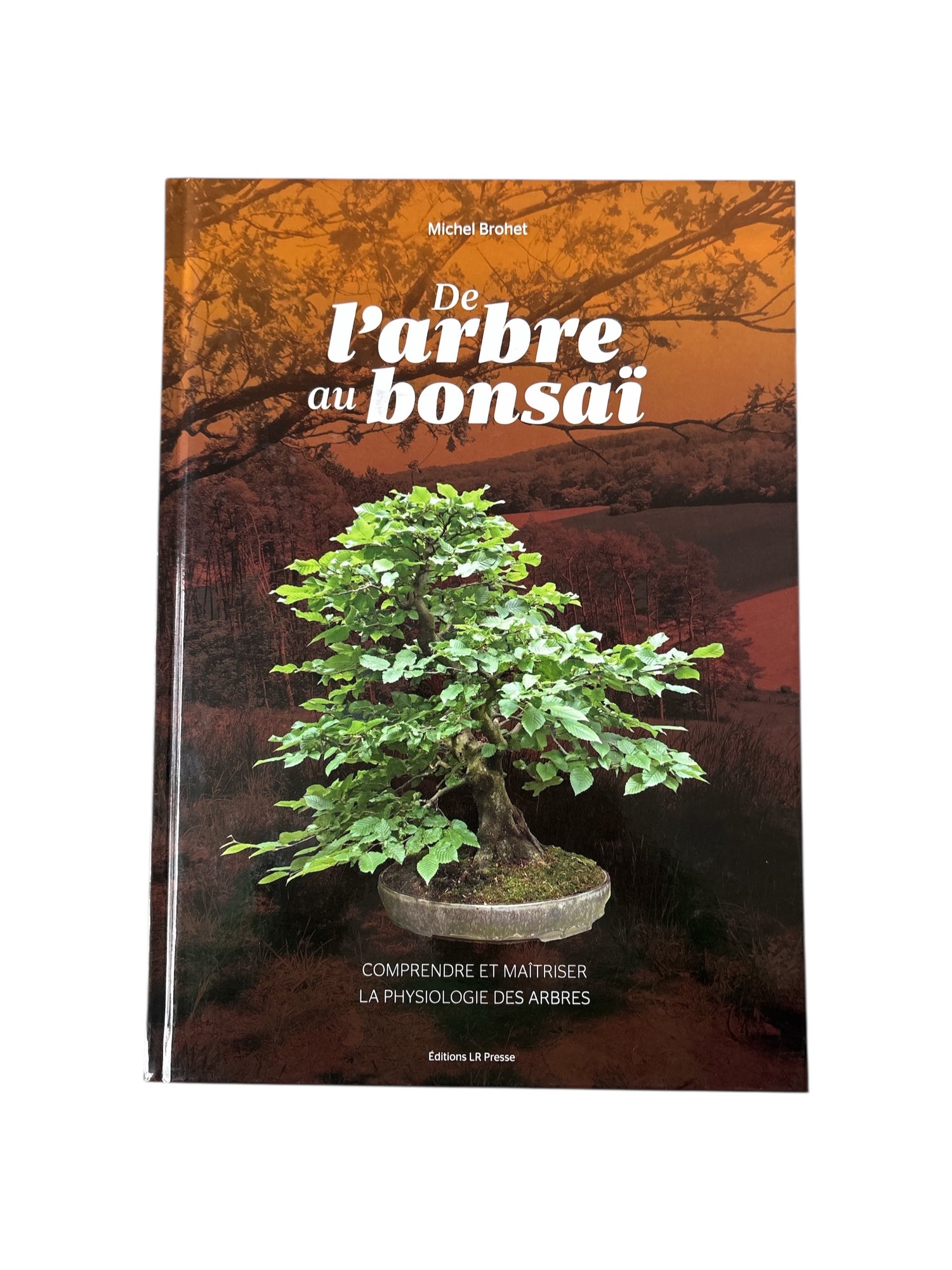 Livre "De l'arbre au bonsaï" par Michel BROHET